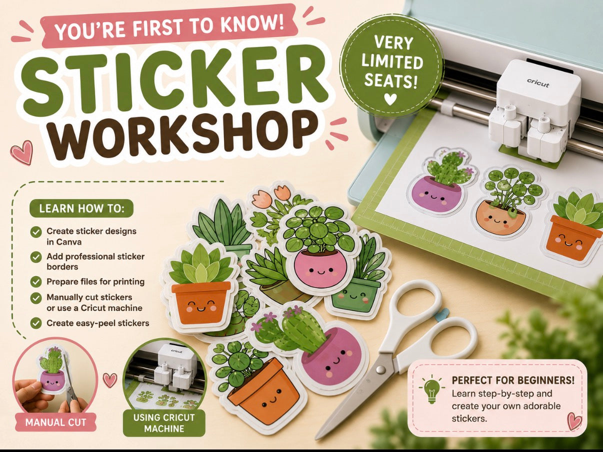 JULY 2026 - Sticker Making Workshop